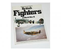 BRITISH FIGHTERS OF WWII by Bill Gunston (Hamlyn)